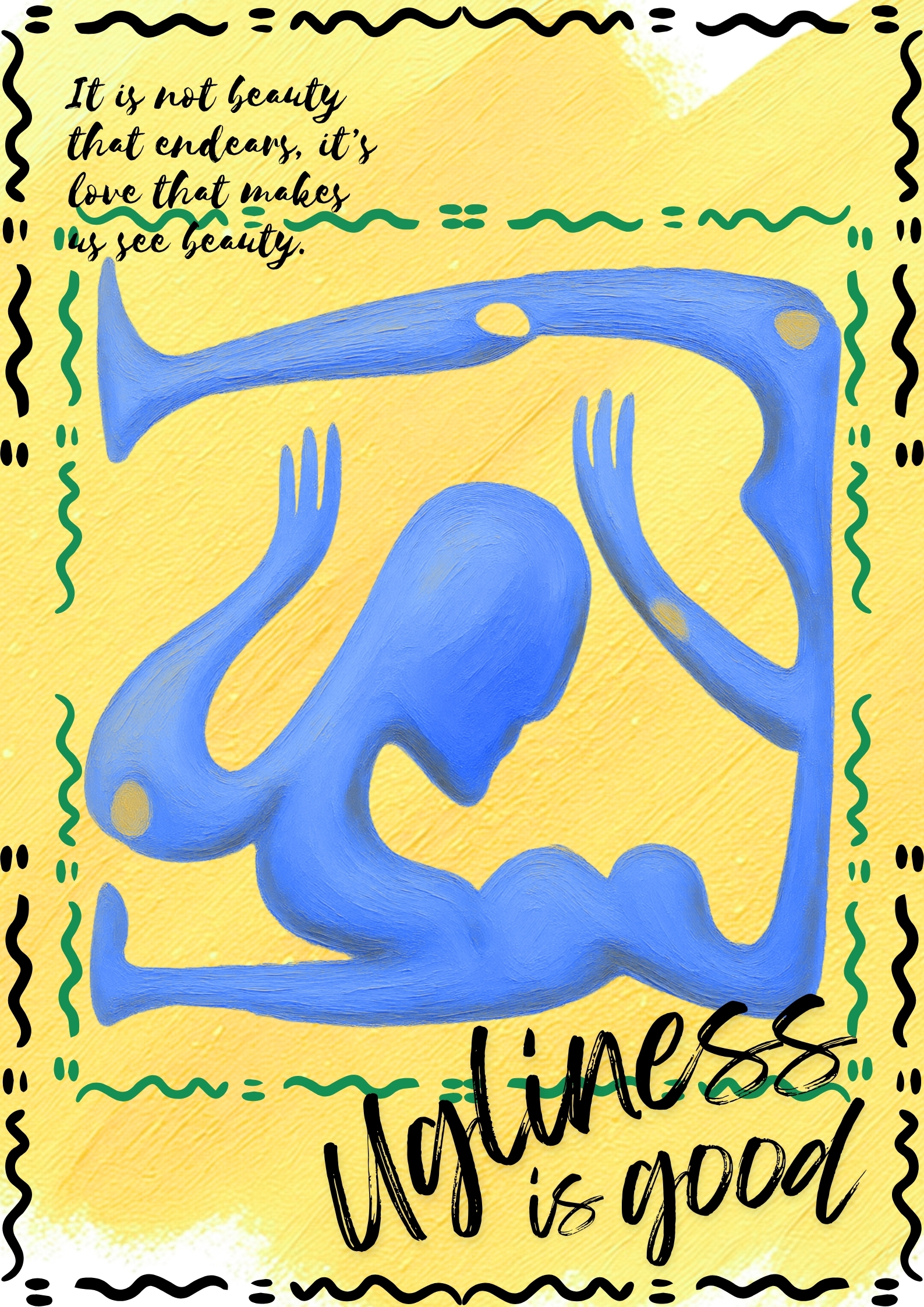 Ugliness is Good posteri